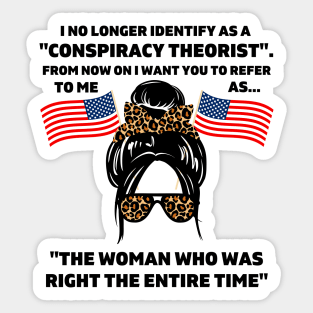 Women I No Longer Identify As A Conspiracy Theorist From Now Sticker